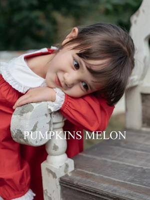 PUMPKINS MELON童装春夏新品